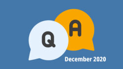 Blue screen representing a Q&A with two speech bubbles, one with Q, and one with A, and the letters December 2020 underneath