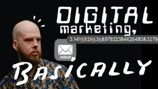 Digital Marketing . . . Basically